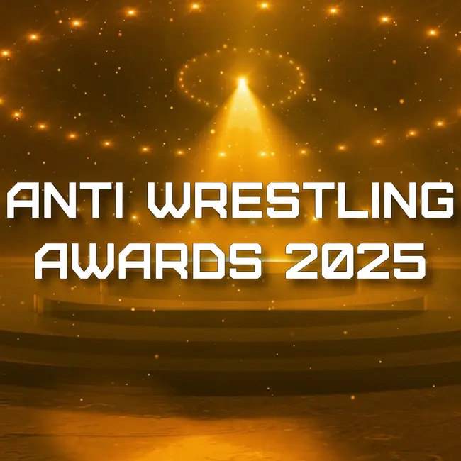 ANTI-WRESTLING AWARDS 2025