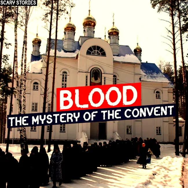 A convent. What secrets do nuns hide? The Ancient Bloody Order of Satan. Mysticism. Horrors
