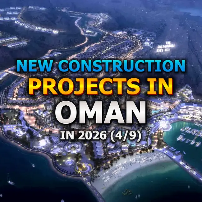 🇴🇲 New Construction Projects in Oman in 2026 (4/9)