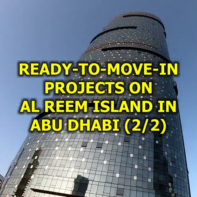 🇦🇪 Ready-to-Move-in Projects on Al Reem Island in Abu Dhabi (2/2)