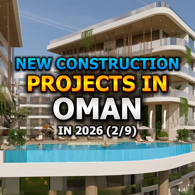 🇴🇲 New Construction Projects in Oman in 2026 (2/9)