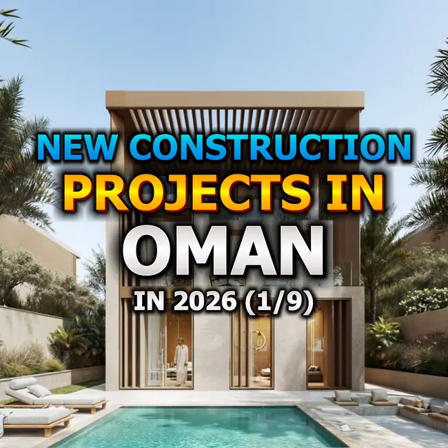 🇴🇲 New Construction Projects in Oman in 2026 (1/9)