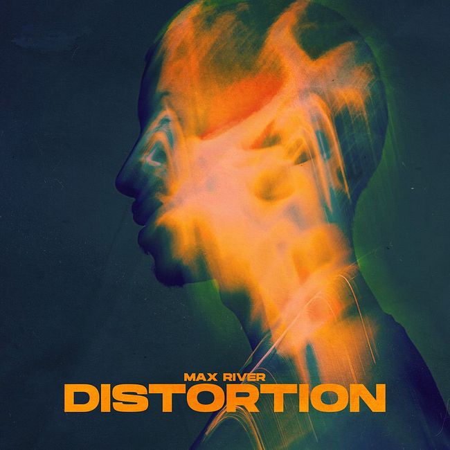 Max River - Distortion