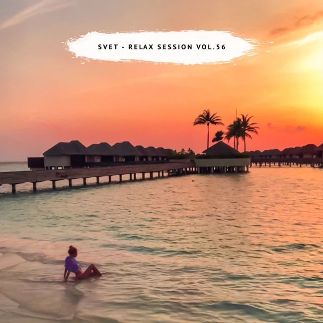SVET - Relax Session #56