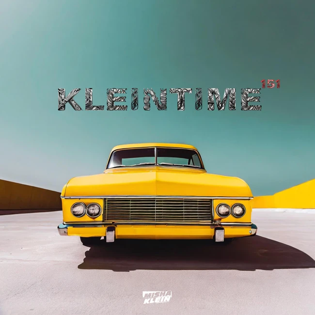 Misha Klein - KLEINTIME #151
