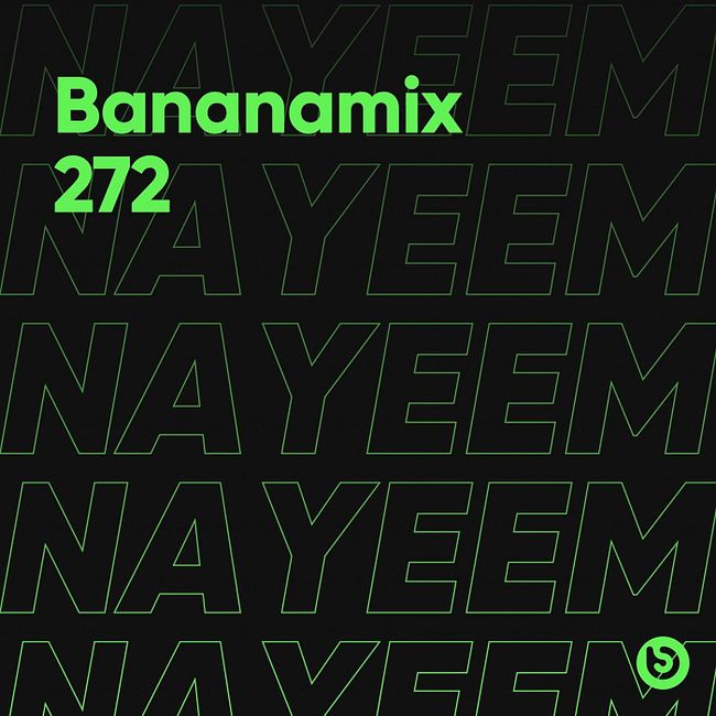 NAYEEM - Bananamix #272