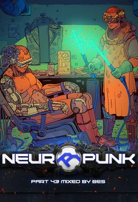 Neuropunk pt.43 mixed by Bes (voiceless)