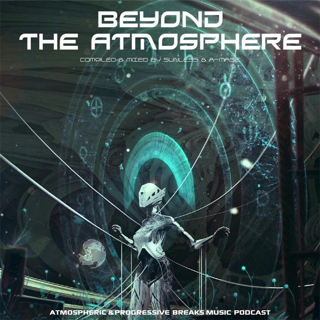 Sunless & A-Mase - Beyond The Atmosphere # 029