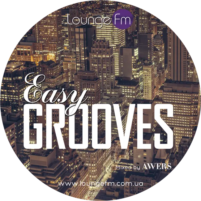 AWERS - Easy Grooves on Lounge Fm #67