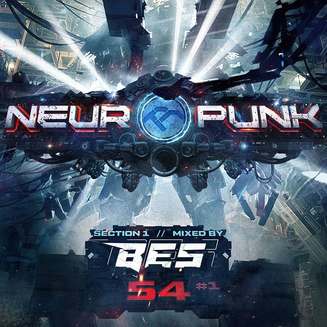 Neuropunk pt.54/1 mixed by Bes #54
