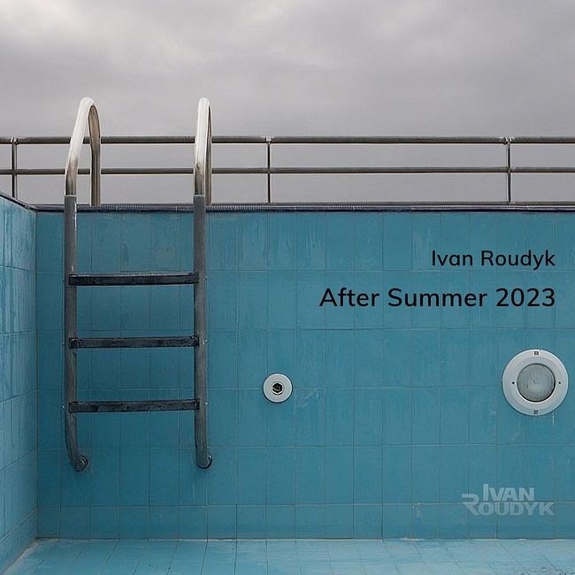Ivan Roudyk-After Summer 2023