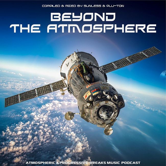 Sunless & Plu-Ton - Beyond The Atmosphere #62