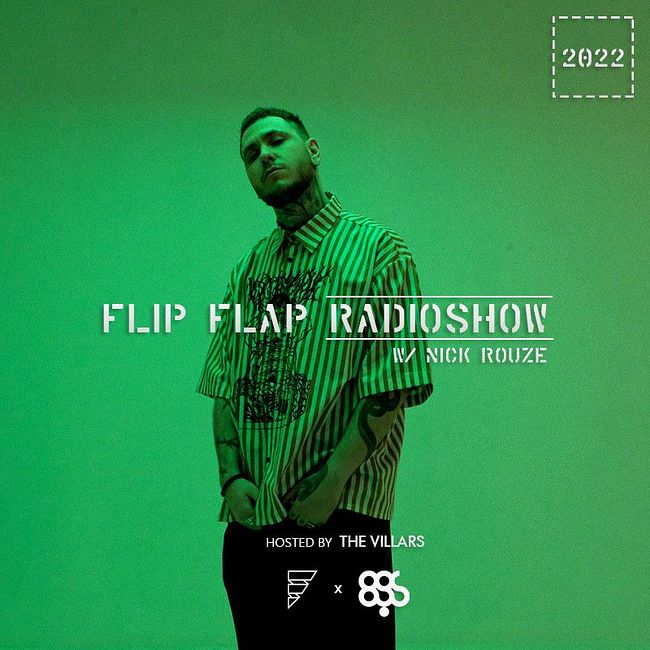 FLIP FLAP Radioshow - with NICK ROUZE @ Megapolis 89.5 FM 10.07.2022 #895