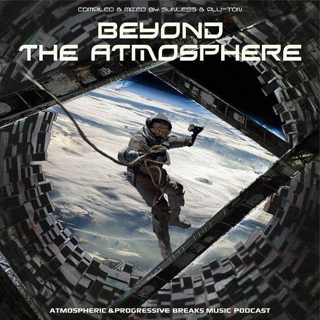 Sunless & Plu-Ton - Beyond The Atmosphere # 044