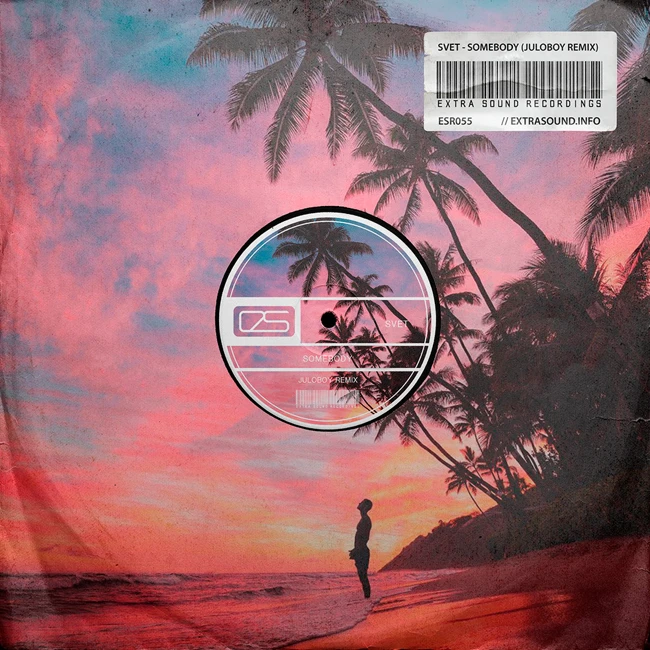 SVET - Somebody (Juloboy Remix Radio Version) [Extra Sound Recordings]