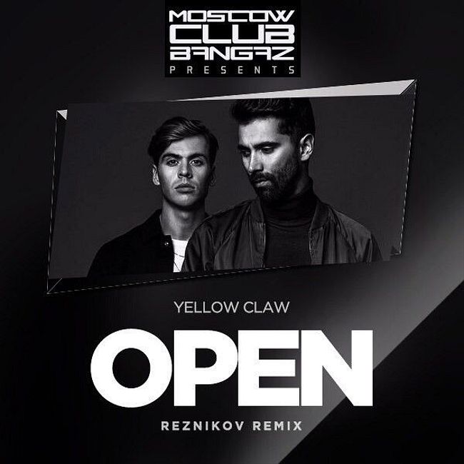 Yellow Claw - Open (Reznikov Remix)