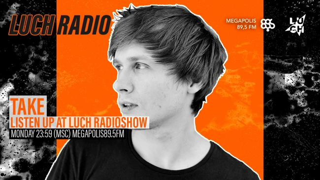 Luch Radio #387 Take @ Megapolis 89.5 FM 25.10.2022 #387