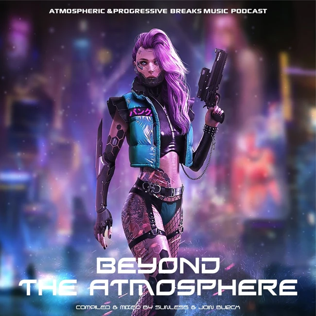 Sunless & Join Burch - Beyond The Atmosphere #65