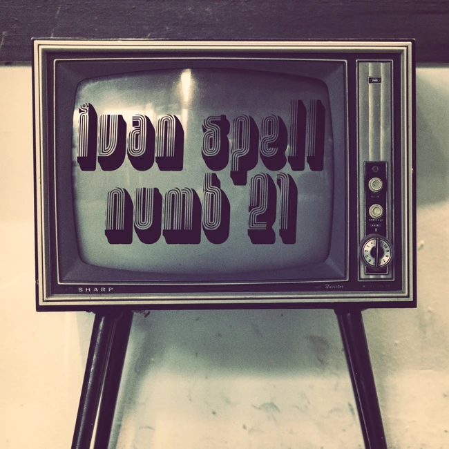 Ivan Spell - Numb 21