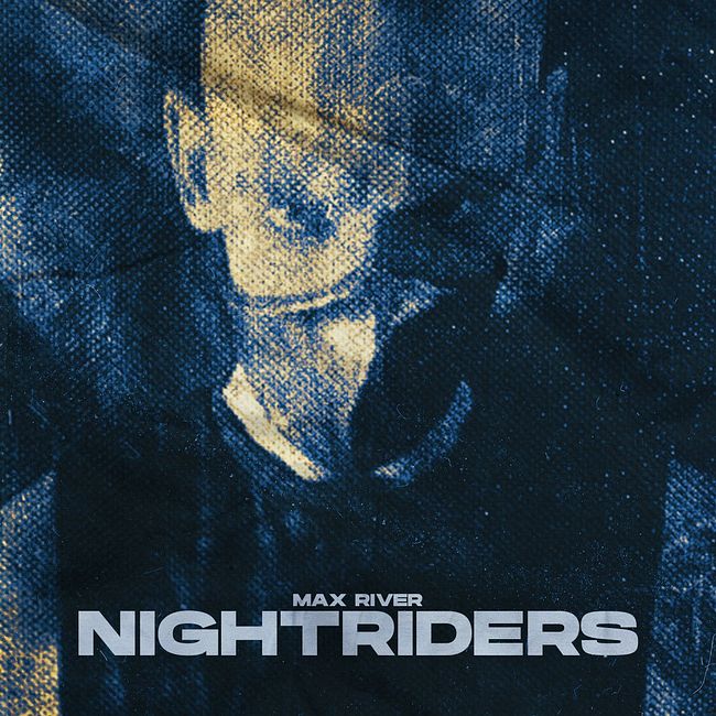 Max River - Nightriders
