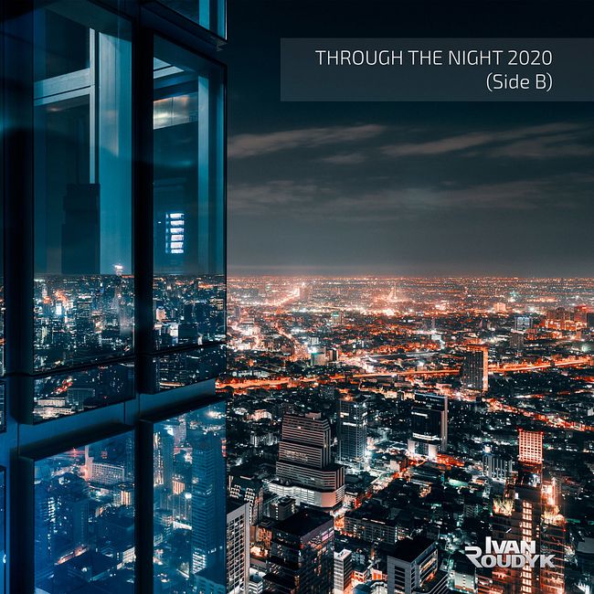 Ivan Roudyk - Through The Night(Side B)