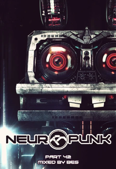 Neuropunk pt.42 mixed by Bes (voiceless)