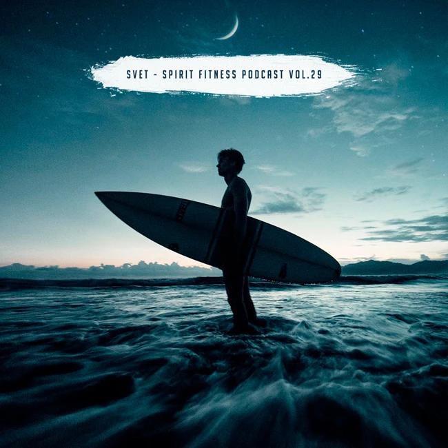 SVET - SPIRIT Fitness Podcast #29
