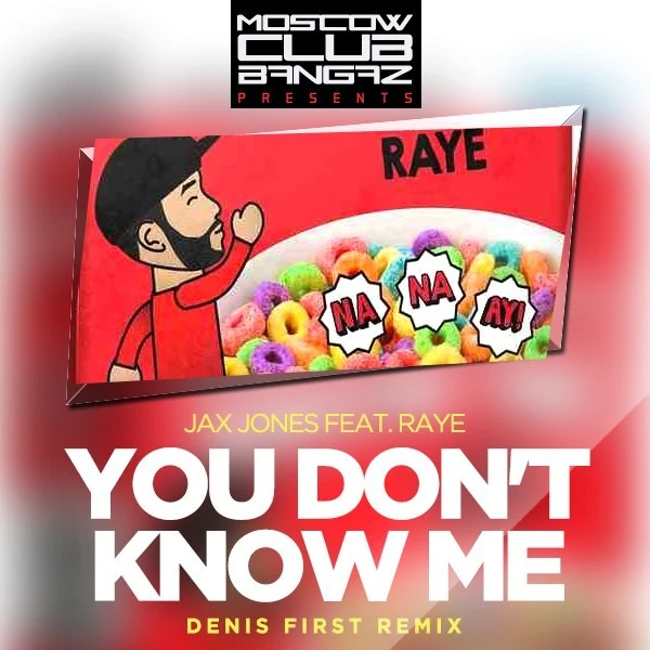 Jax Jones feat. RAYE – You Don't Know Me (Denis First Radio)