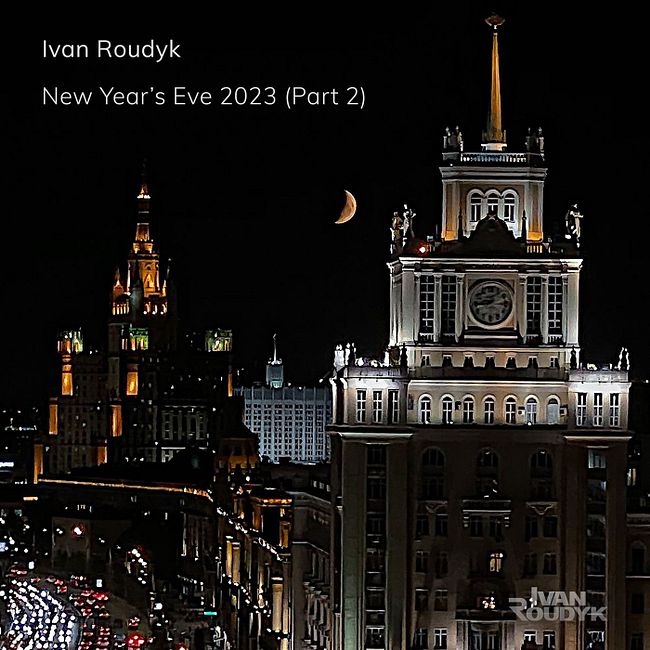 Ivan Roudyk-New Years Eve 2023(Part 2)