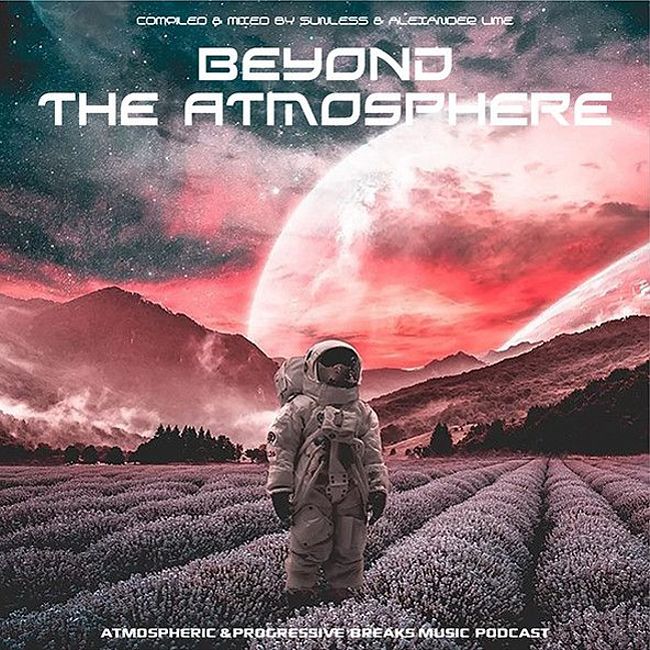 Sunless & AleXander Lime  -  Beyond The Atmosphere #66