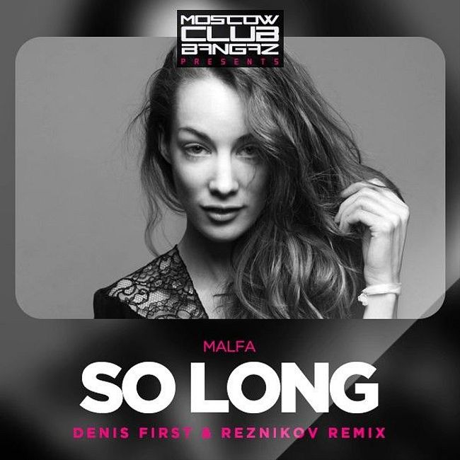 MALFA - So Long (Denis First & Reznikov Remix)