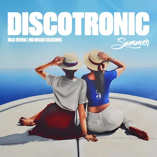 Max River - Discotronic: Summer 2023