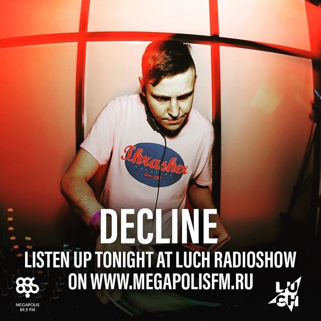 Luch Radioshow #254 - Decline @ Megapolis 89.5 FM 30.03.2020 #254