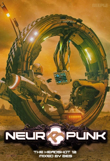Neuropunk special - THE HEADSHOT 12 mixed by Bes #12