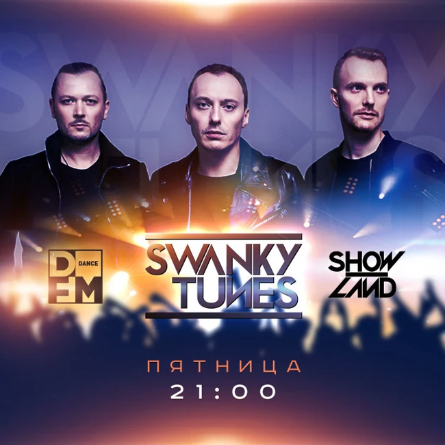 SWANKY TUNES на DFM 12/04/2019 #SHOWLAND #247