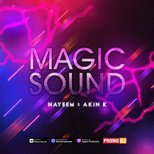 NAYEEM x Akin K - Magic Sound #01