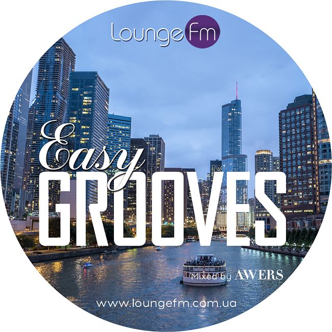 AWERS - Easy Grooves on Lounge Fm (69) #69