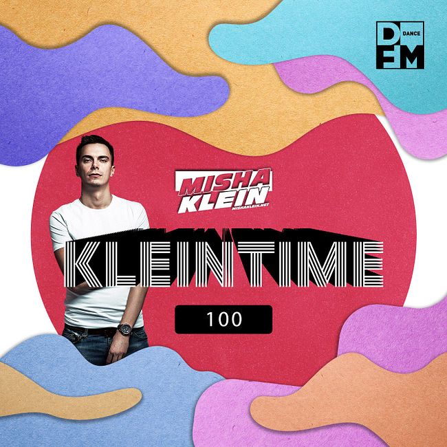 Misha Klein - KLEINTIME #100
