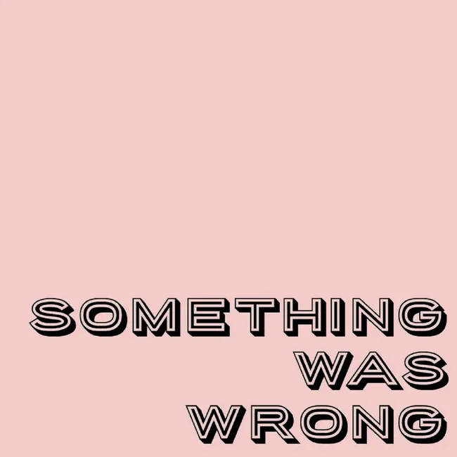 Something Was Wrong Trailer
