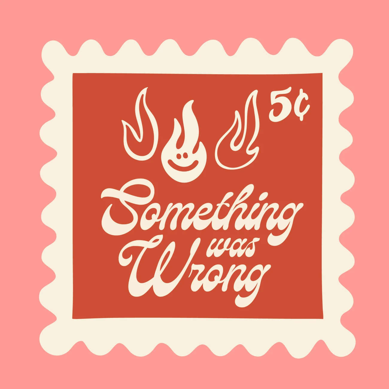 Something Was Wrong