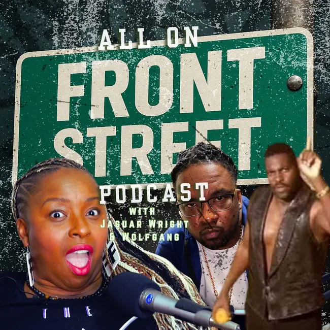 Jaguar Wright has another PODCAST!!! Search All On Front Street with Jaguar Wright