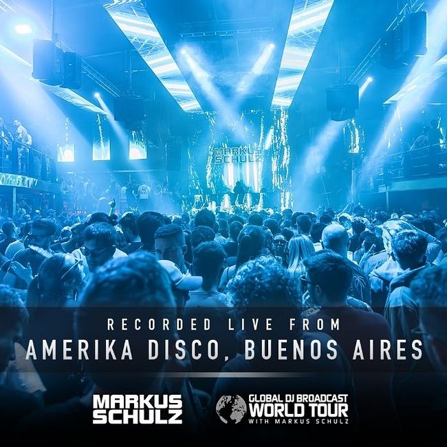 Global DJ Broadcast: Markus Schulz World Tour Buenos Aires (Sep 14 2023)