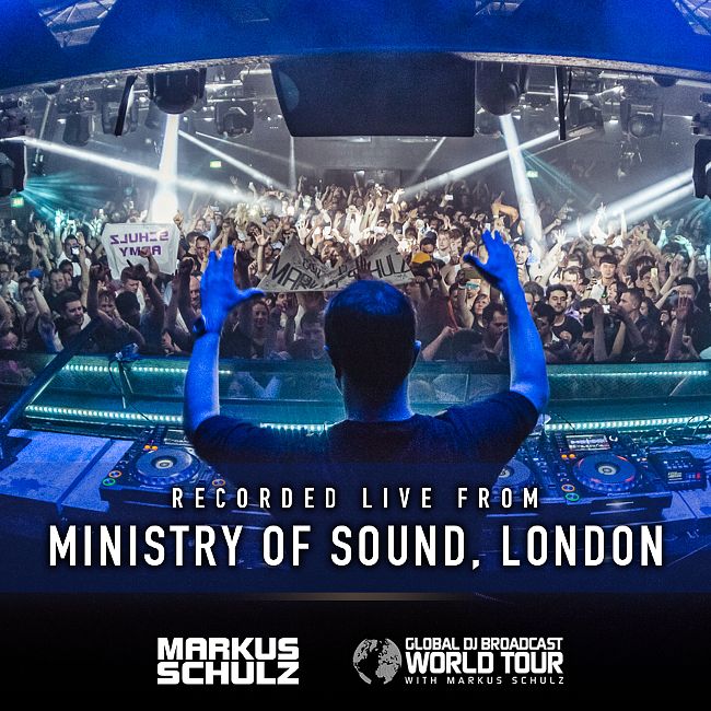 Global DJ Broadcast: Markus Schulz World Tour London (May 03 2018)