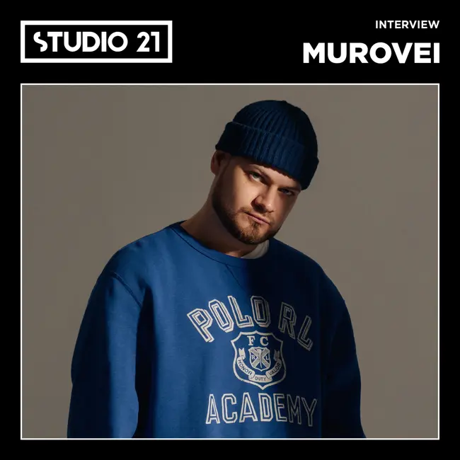 STUDIO 21 Interview: MUROVEI