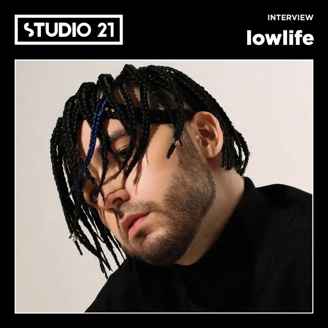 STUDIO 21 Interview: lowlife