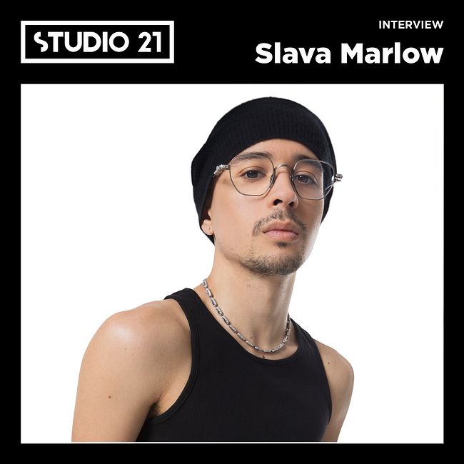 STUDIO 21 Interview: Slava Marlow