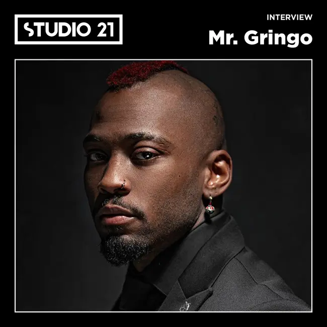 STUDIO 21 Interview: Mr. Gringo
