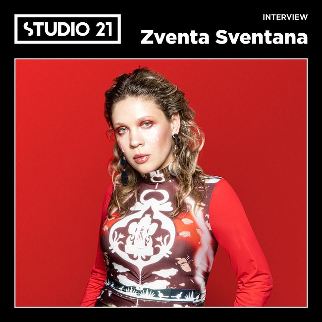 STUDIO 21 Interview: Zventa Sventana