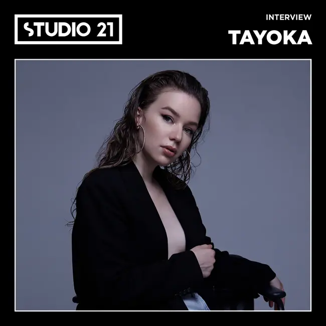 STUDIO 21 Interview: TAYÖKA