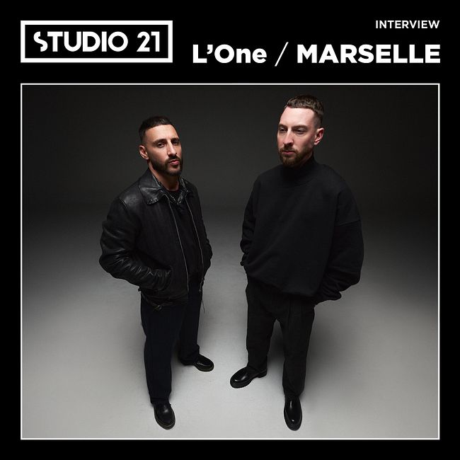 STUDIO 21 Interview: L’One / MARSELLE